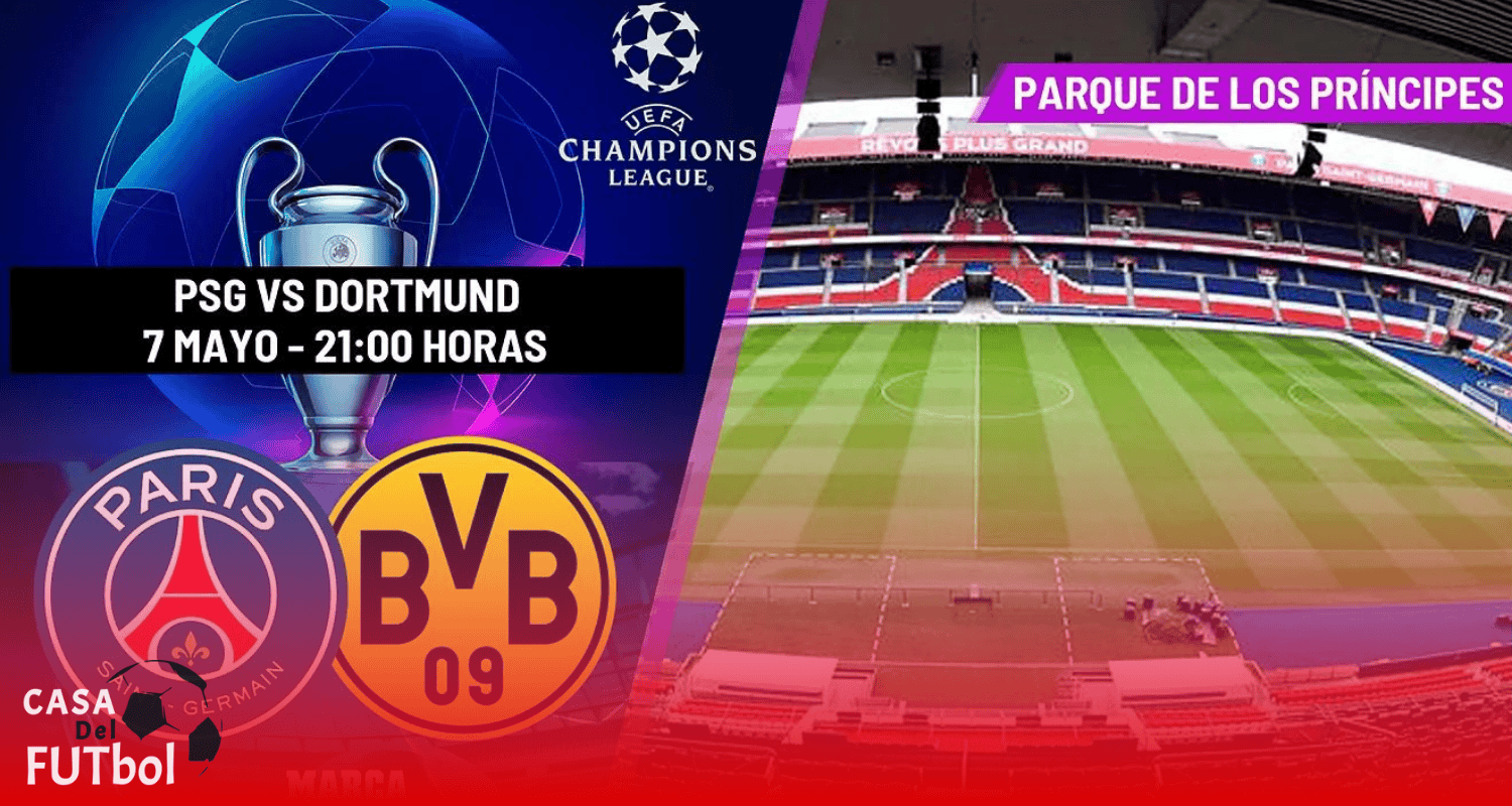 PSG - Borussia Dortmund: horario y dónde ver hoy en TV la semifinal de Champions League
